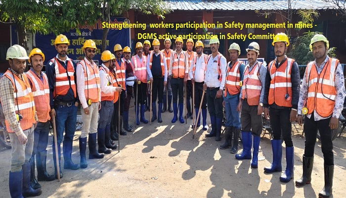 Strengthening  workers participation in Safety management in mines - DGMS active participation in Safety Committee